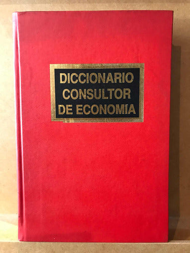 Diccionario Consultor De Economía 0