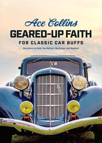 Libro Geared-up Faith For Classic Car Buffs-inglés 0