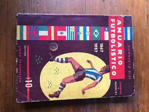 Libro Anuario Futbolistico Argentino Y Mundial 1867-1957 0