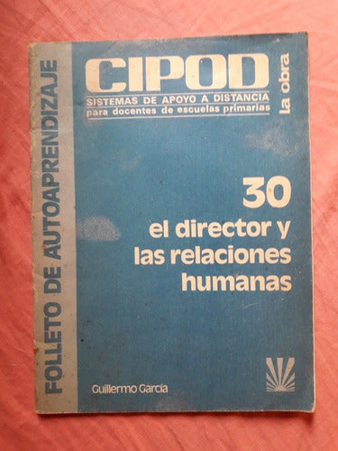 El Director Y Las Relaciones Humanas Guillermo García 0