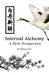 Createspace Independent Publishing Platform: Internal Alchemy: A New Perspective 0