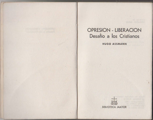 Teologia Liberacion Hugo Assmann Desafio A Los Cristianos 71 1