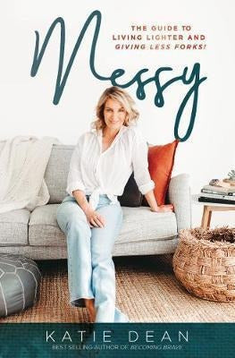 The Kind Press: Messy: The Guide to Living Lighter and Giving Less Forks 0