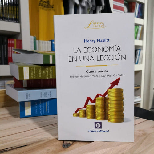 Union Editorial La Economía En Una Lección H Hazlitt 0