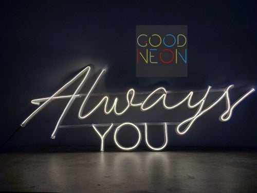 Always You Neon Led Sign 0