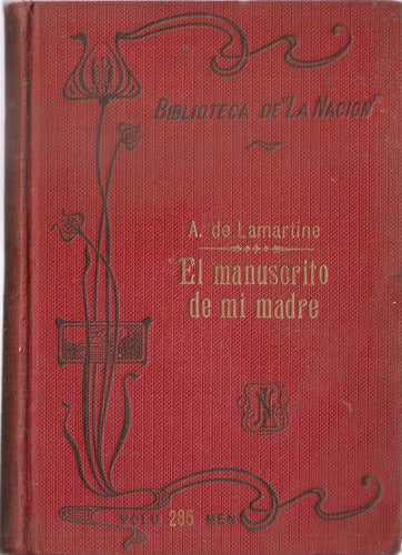 El Manuscrito De Mi Madre - Lamartine - Biblioteca La Nacion 0