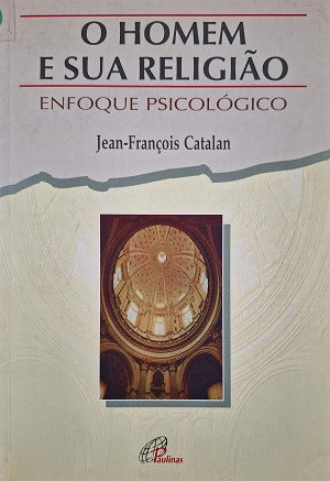 O Homem E Sua Religião De Jean-françois Catalan Pela Paulinas (1999) 0