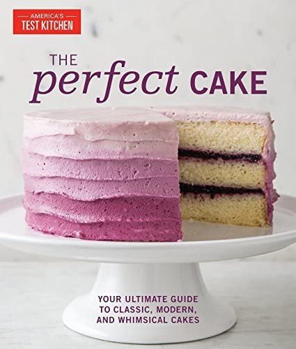 The Perfect Cake: Your Ultimate Guide To Classic 0