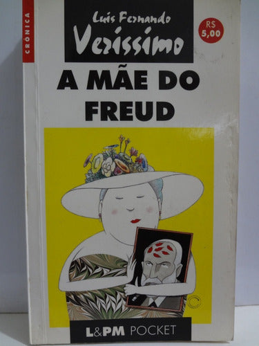 3 Livros Luis Fernando Veríssimo Ed Mort  A Mãe Do Freud + 1 1