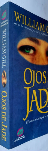Jade Eyes Novel by William Gill - Complete Version by Atlántida - Novela Ojos De Jade William Gill Versión Completa Atlántida
