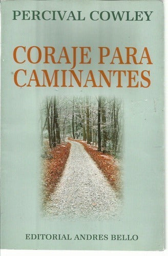 Libro Coraje Para Caminantes Percival Cowley (7) 0