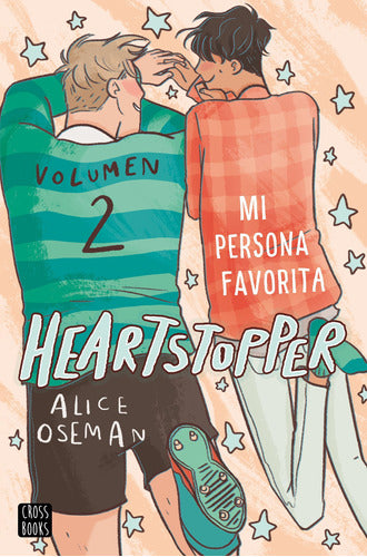 Heartstopper Volume 2 by Alice Oseman - Heartstopper 2