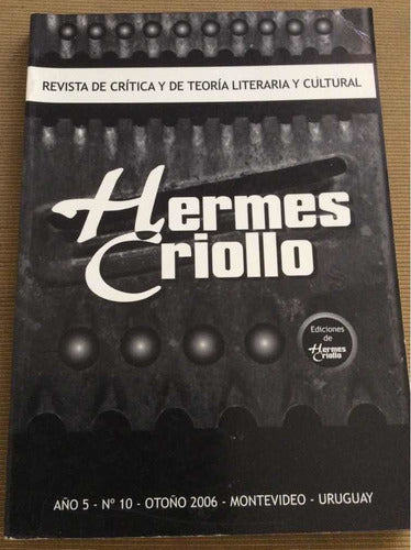 Hermes Criollo Nro 10 - Otoño 2006 - Dossier Levrero 0