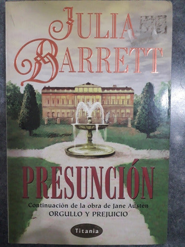 Julia Barrett - Presunción - 1ra Edición En Español 0