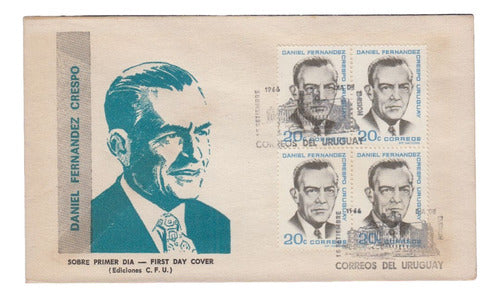 CORREO URUGUAYO 1966 Blancos Homenaje A Fernandez Crespo Sobre Fdc C/ Sellos 0