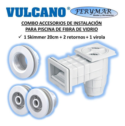 Vulcano Kit Fibra De Vidrio Std Skimmer 2 Retornos 1 Virola 1