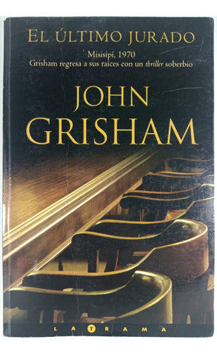 El Ultimo Jurado - John Grisham - F. Grande - Libro Usado 0