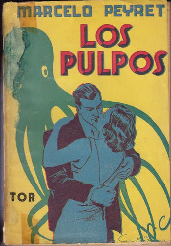 1939 Atipicos Marcelo Peyret Los Pulpos Novela Erotica Tor 0