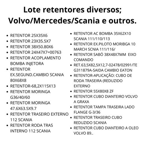 Lote Retentores Diversos- Volvo Mercedes Scania E Outros 1