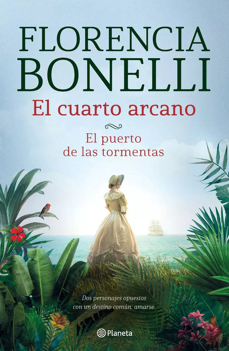 Author: Florencia Bonelli - Romantic Fiction - El Cuarto Arcano 1 y 2  - Editorial Planeta (Spanish)