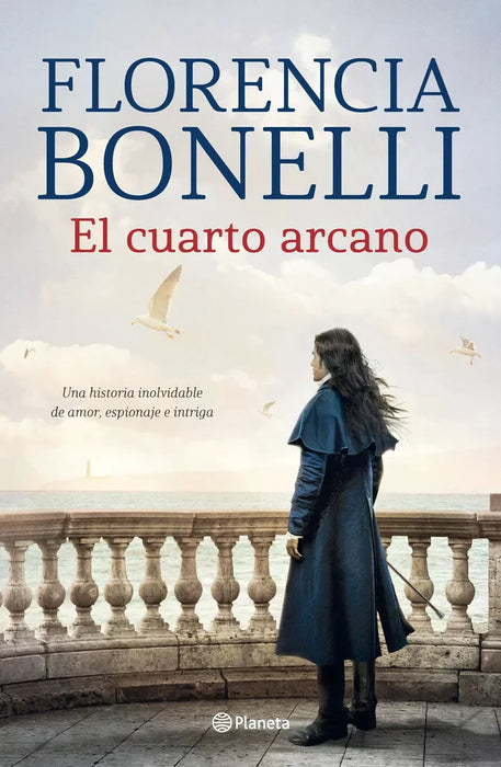 Author: Florencia Bonelli - Romantic Fiction - El Cuarto Arcano 1 y 2  - Editorial Planeta (Spanish)