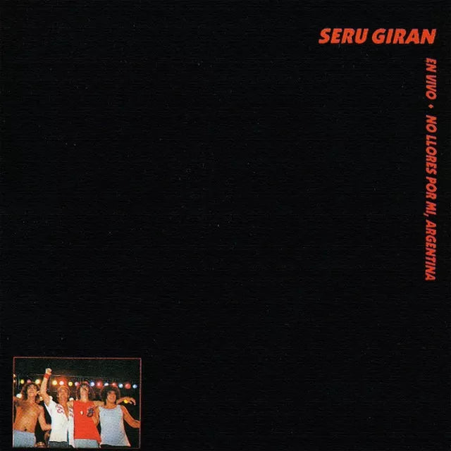 Argentinian Rock Vinyl - Iconic Band Seru Giran - No Llores Por Mi Argentina