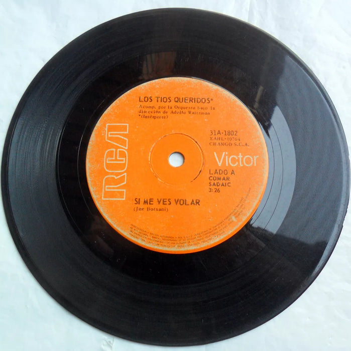 Los Tíos Queridos - Si Me Ves Volar / Por Eso Vuelve - 1971 Vinyl Single | VG Condition