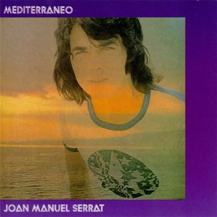 Artista español icónico Joan Manuel Serrat - Vinilo Mediterráneo - Álbum de renombre mundial