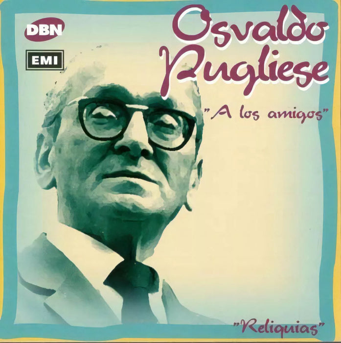 Argentine Tango CD: A Los Amigos - Osvaldo Pugliese Collection