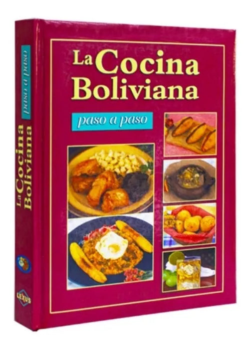 La Cocina Boliviana Paso A Paso - Hardcover Book