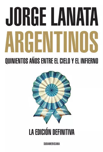 Argentinos: Jorge Lanata | Sudamericana Edition: Law & Social Sciences (Spanish)