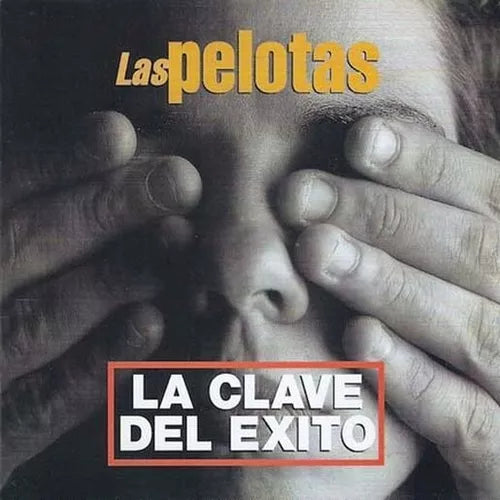 Argentinian Rock Icon: La Clave del Exito - Las Pelotas CD