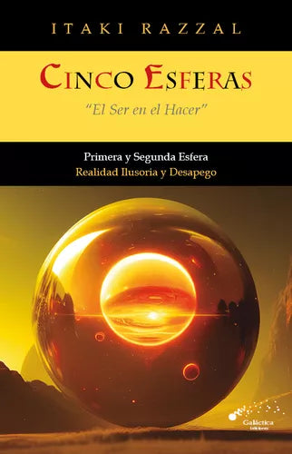 Cinco Esferas - Five Spheres: Itaki Razzal's Masterpiece, Galactica Publisher - Esotericism (Spanish)