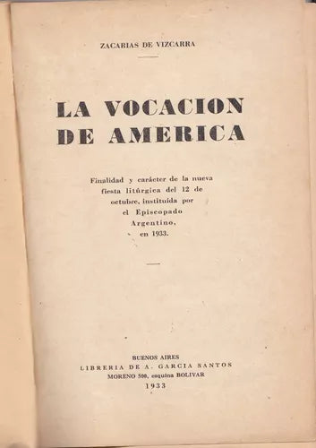 Vocacion De America: 1933 by Zacarias De Vizcarra