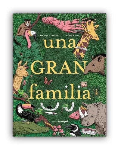 Children's Book 'A Great Family' - by Ginnobili and Ferro