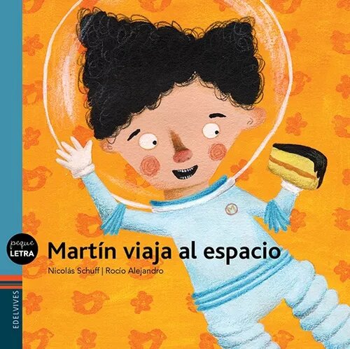 Martin Travels to Space! - Book by Nicolas Schuff  - Spanish Softcover