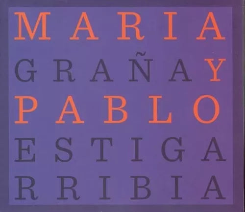 Tango Argentino: María Graña & Pablo Estigarribia - María & Pablo - Joyas Culturales en CD