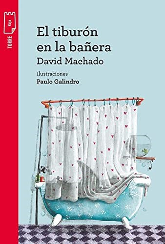 David Machado: The Bathtub Shark - El Tiburón en la Bañera | Norma Edition (Spanish)