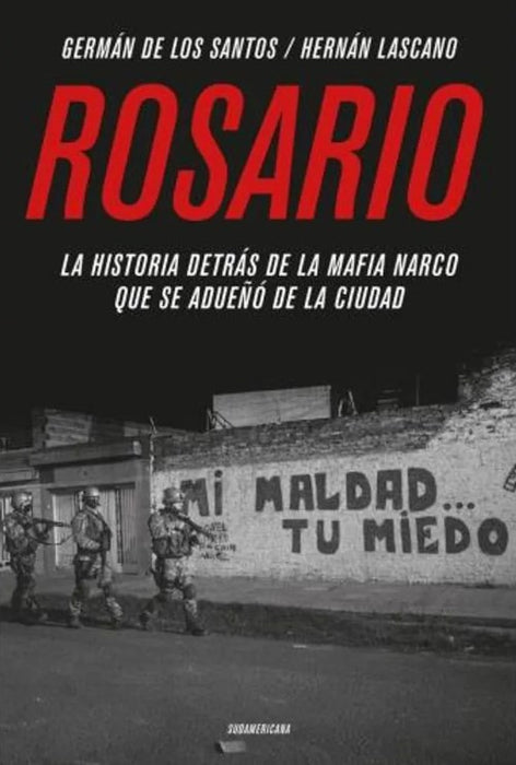 De Los Santos German | Rosario - La Historia Detras de la Mafia Narco Que se Adueño de la Ciudad | Edit: Sudamericana (Spanish)