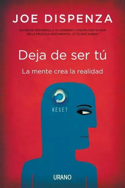 Deja De Ser Tu - Self-Help Book by Joe Dispenza -  Editorial Urano (Spanish)