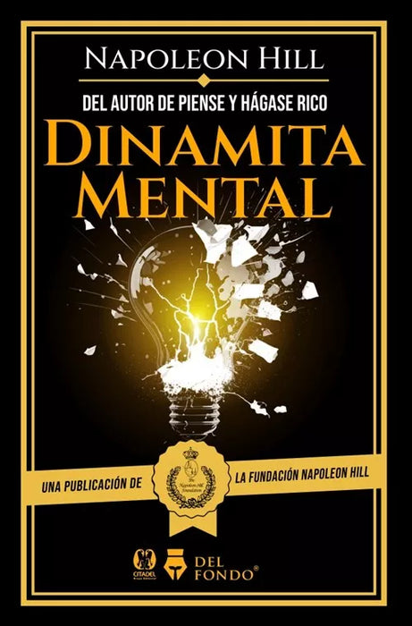Dinamita Mental - Self-Help Book by Napoleon Hill - Editorial Del Fondo (Spanish)