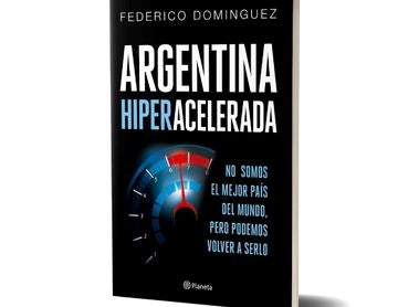 Dominguez Federico | Argentina Hiper Acelerada | Edit: Planeta (Spanish)