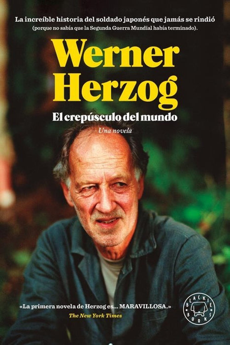 El Crepúsculo Del Mundo - Fiction Book - by Herzog, Werner - Blackie Books Editorial - (Spanish)