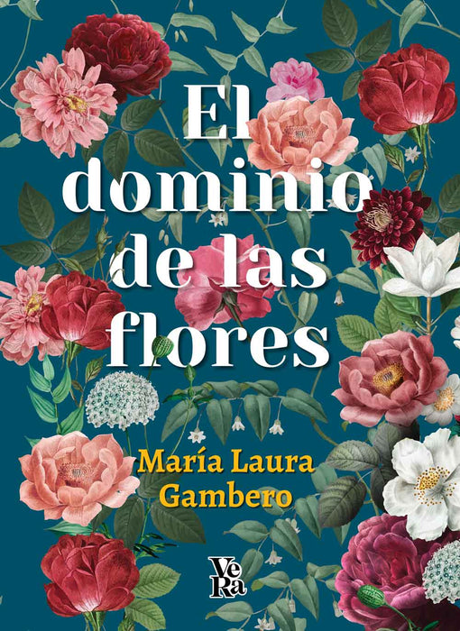 El Dominio de Las Flores - Fiction Book - by Gambero, Maria Laura - Vera Editoras Editorial - (Spanish)