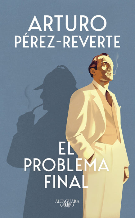 El Problema Final - Fiction Book - by Peréz- Reverte, Arturo - ALFAGUARA Editorial - (Spanish)