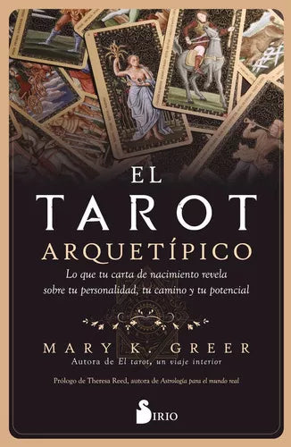 El Tarot Arquetípico, Archetypal Tarot: K. Greer, Mary's Insight, Sirio Publisher - Esotericism (Spanish)