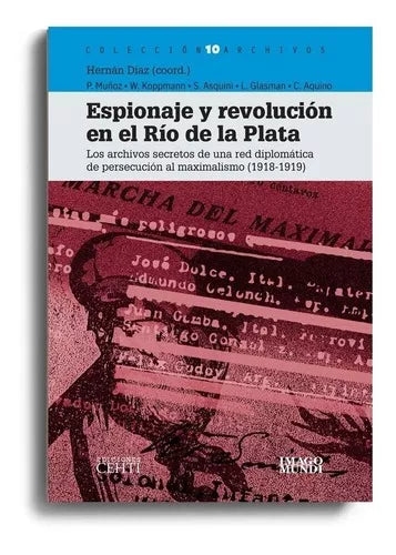 Espionaje Y Revolución En El Río De La Plata Libro De Ficción de Hernán Díaz - Imago Mundi - (Español)
