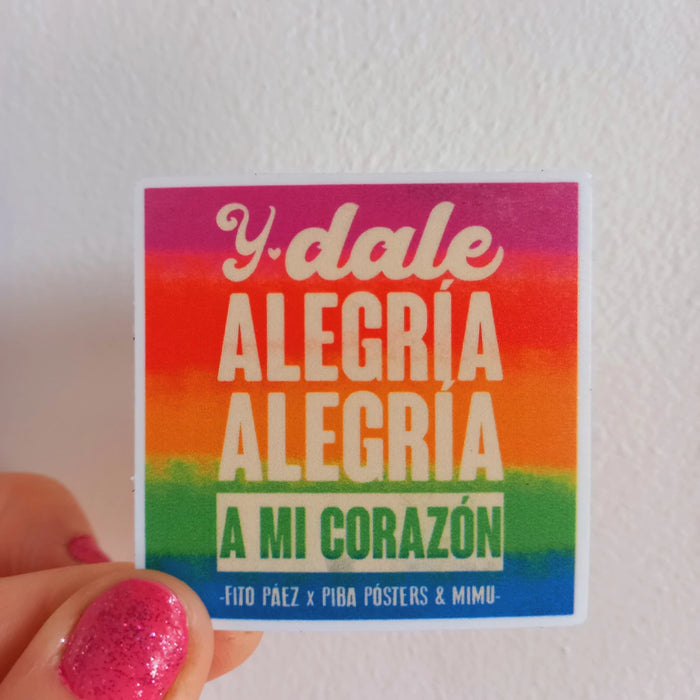 Fito Páez Calco - Y Dale Alegría, Alegría A Mi Corazón  - Waterproof and Scratch-Resistant Vinyl Decal