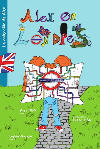 Hbg Alex: Alex en Londres by: Ayrun | Young Adult Literature: Alex in London - An Adventure Book | (Spanish)