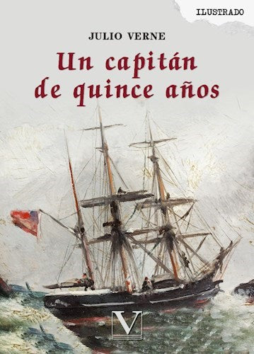 Julio Verne: A fifteen-Year-Old Captain - Un Capitán de Quince años | Verbum (Spanish)